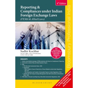 Bloomsbury's Reporting & Compliances under Indian Foreign Exchange Laws (FEMA & Allied Laws) by Sudhir Kochhar
